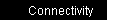 Connectivity