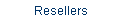 Resellers