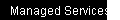 Managed Services